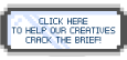 Click here to help our creatives crack the brief!
